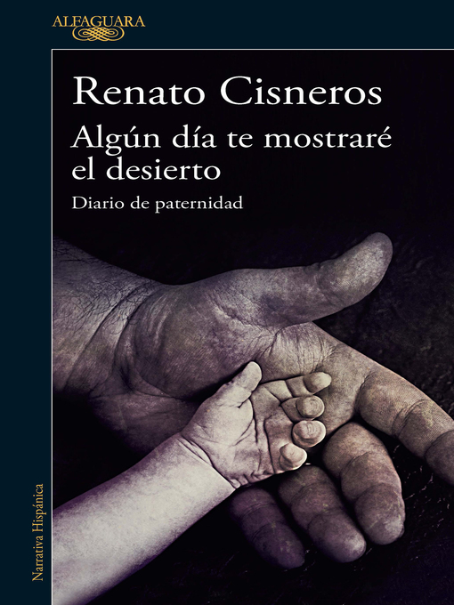 Title details for Algún día te mostraré el desierto by Renato Cisneros - Available